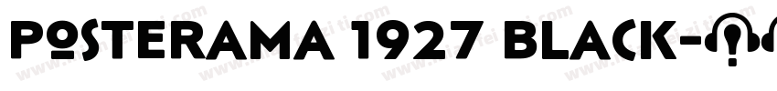 Posterama 1927 Black字体转换